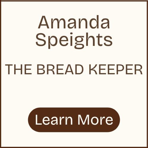 Author: Amanda Speights. Story: the Bread Keeper. Click to learn more.