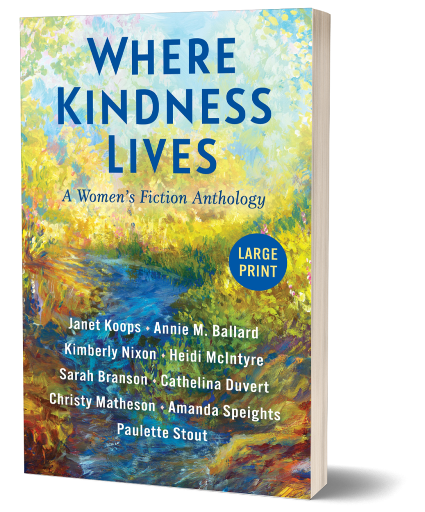 Large print edition of Where Kindness Lives